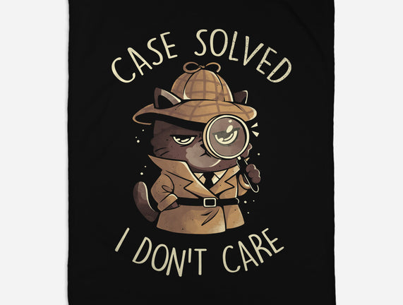 Case Solved I Don't Care