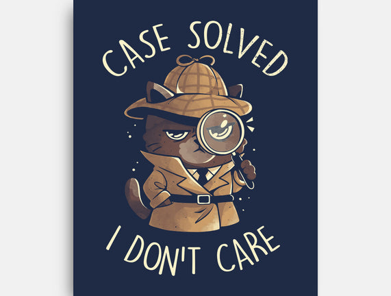 Case Solved I Don't Care