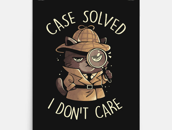 Case Solved I Don't Care