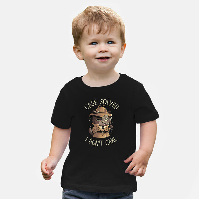 Case Solved I Don't Care-Baby-Basic-Tee-eduely