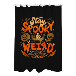 Stay Spooky And Weird