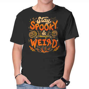 Stay Spooky And Weird