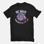 Be Nice I Might Blow Up-Mens-Basic-Tee-Estudio Horta