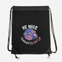 Be Nice I Might Blow Up-None-Drawstring-Bag-Estudio Horta