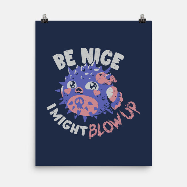 Be Nice I Might Blow Up-None-Matte-Poster-Estudio Horta