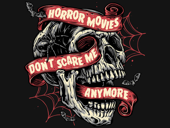 Horror Movies Aren't Scary