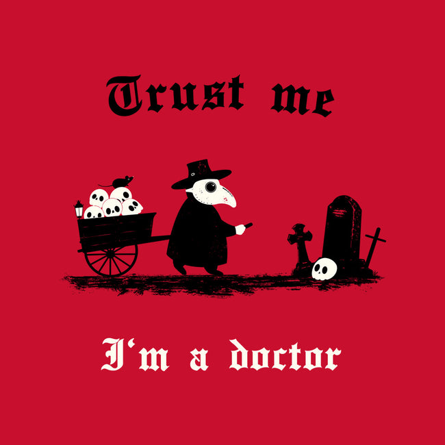 I Am A Doctor Trust Me-None-Stretched-Canvas-Mattania