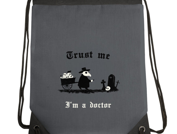 I Am A Doctor Trust Me