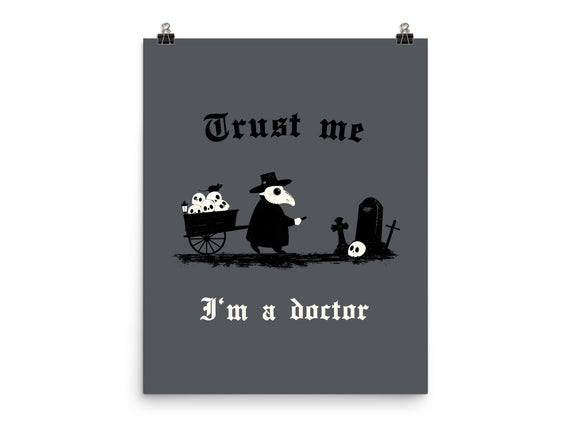 I Am A Doctor Trust Me