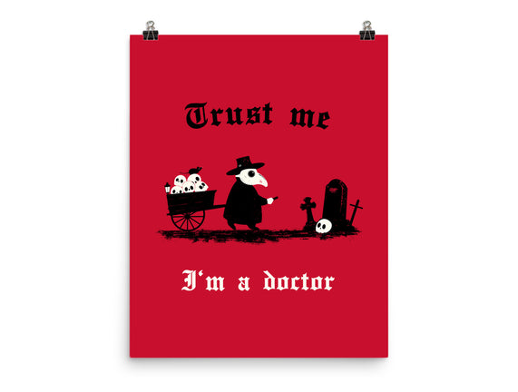 I Am A Doctor Trust Me