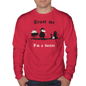 I Am A Doctor Trust Me