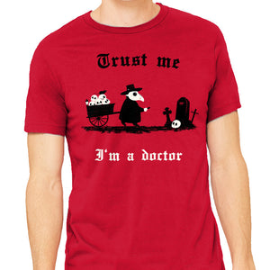 I Am A Doctor Trust Me