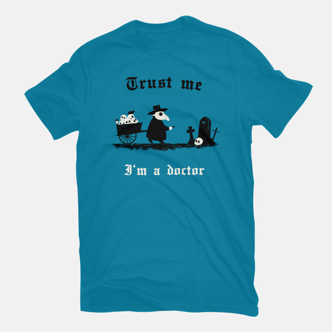 I Am A Doctor Trust Me-Mens-Basic-Tee-Mattania