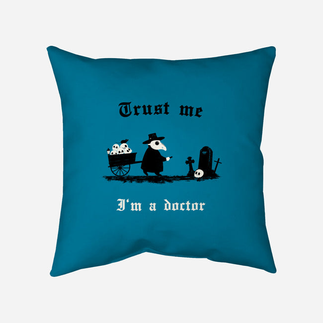 I Am A Doctor Trust Me-None-Removable Cover w Insert-Throw Pillow-Mattania