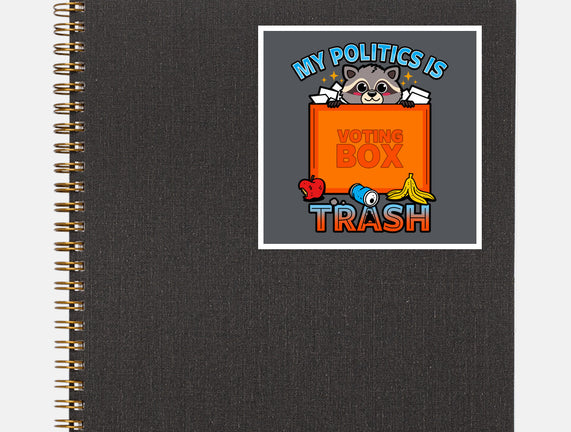 My Politics Is Trash