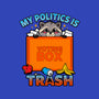 My Politics Is Trash-None-Fleece-Blanket-Boggs Nicolas