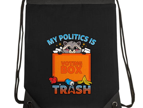 My Politics Is Trash