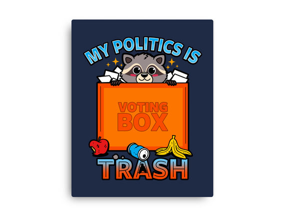 My Politics Is Trash