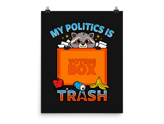 My Politics Is Trash