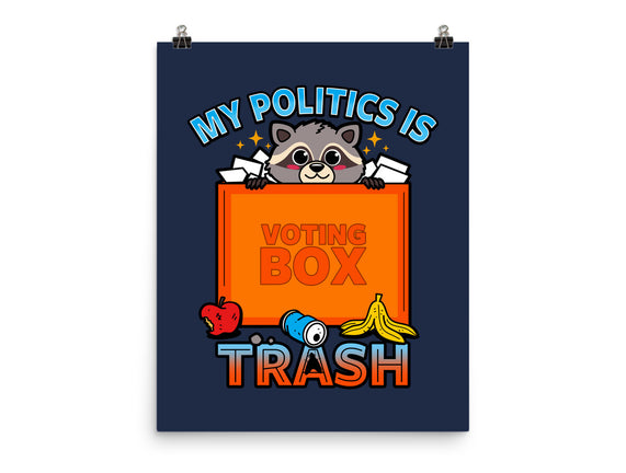 My Politics Is Trash