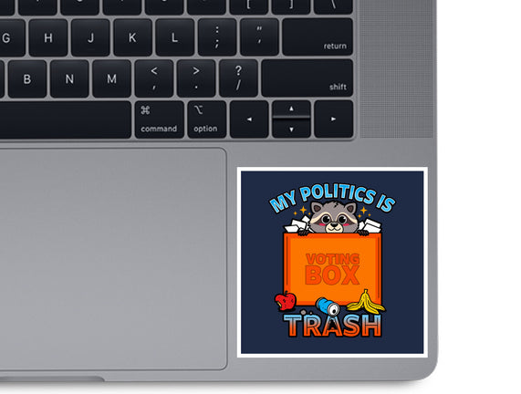 My Politics Is Trash