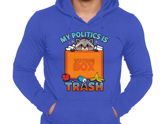 My Politics Is Trash