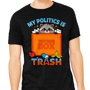 My Politics Is Trash