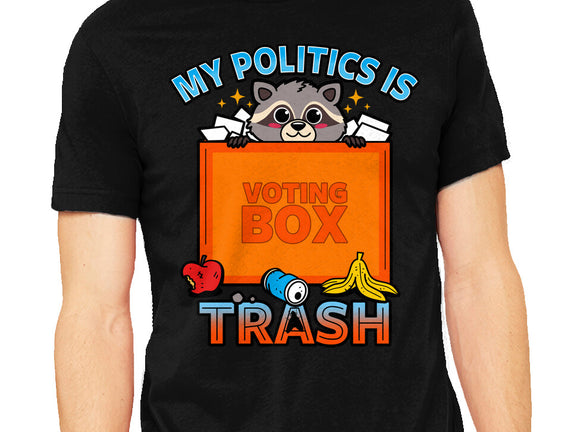 My Politics Is Trash