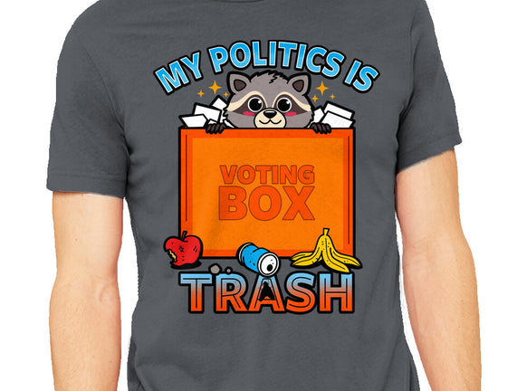 My Politics Is Trash