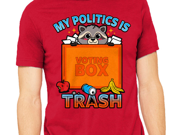 My Politics Is Trash