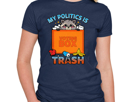 My Politics Is Trash