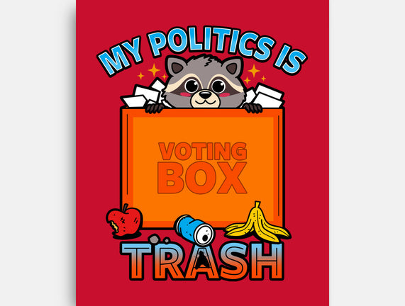 My Politics Is Trash