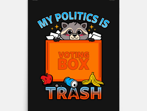 My Politics Is Trash