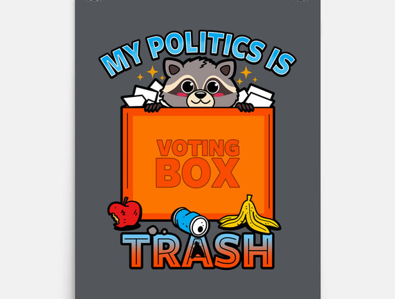 My Politics Is Trash