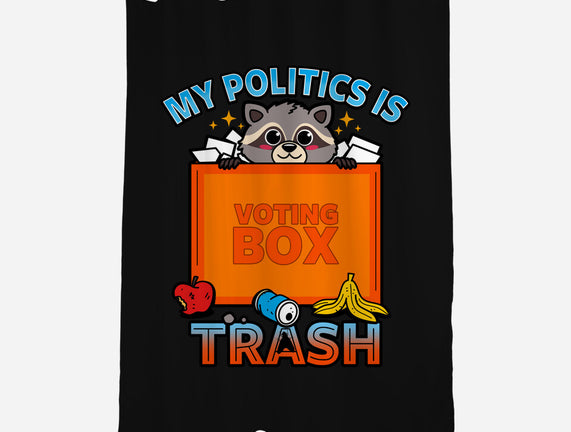 My Politics Is Trash