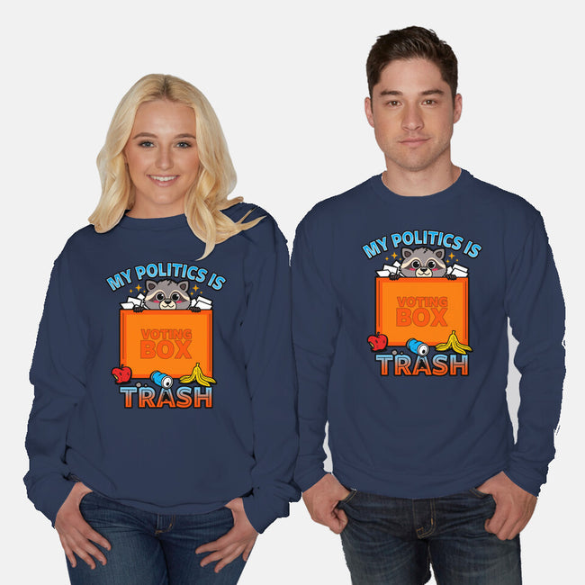 My Politics Is Trash-Unisex-Crew Neck-Sweatshirt-Boggs Nicolas