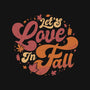 Let's Love In Fall-None-Drawstring-Bag-teesgeex