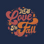 Let's Love In Fall-None-Polyester-Shower Curtain-teesgeex