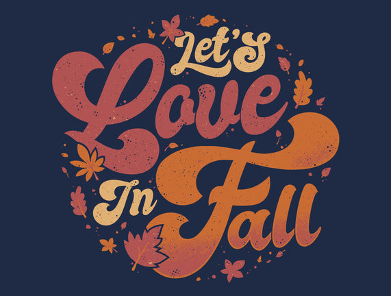 Let's Love In Fall