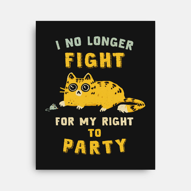 My Right To Party-None-Stretched-Canvas-kg07