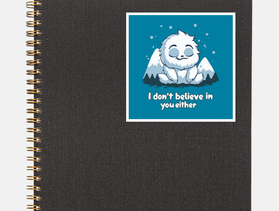 Yeti Doesn't Believe In You