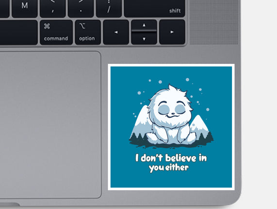 Yeti Doesn't Believe In You