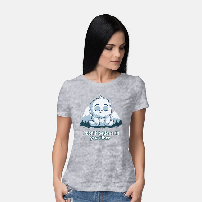 Yeti Doesn't Believe In You-Womens-Basic-Tee-Geeky Girlky