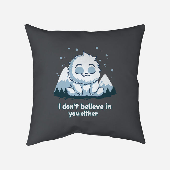 Yeti Doesn't Believe In You-None-Removable Cover w Insert-Throw Pillow-Geeky Girlky