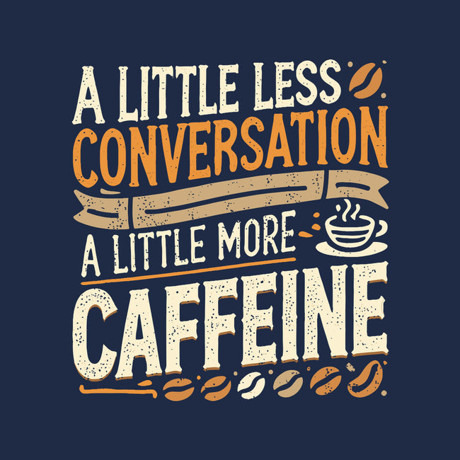 A Little More Caffeine-Unisex-Pullover-Sweatshirt-BridgeWalker