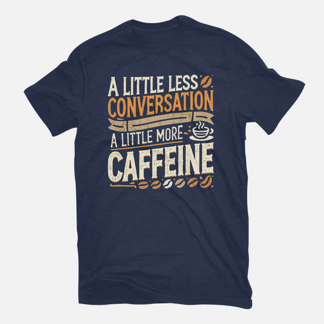 A Little More Caffeine-Mens-Basic-Tee-BridgeWalker