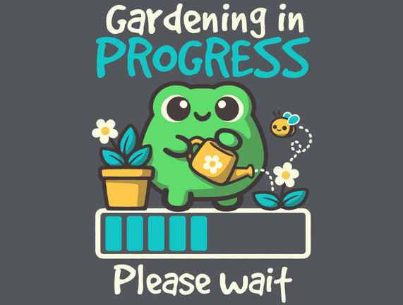 Gardening In Progress