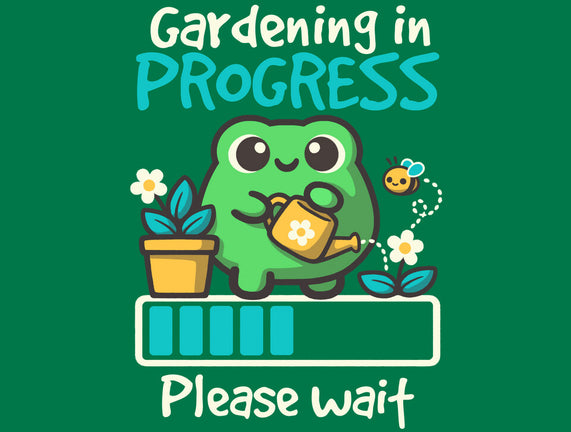 Gardening In Progress