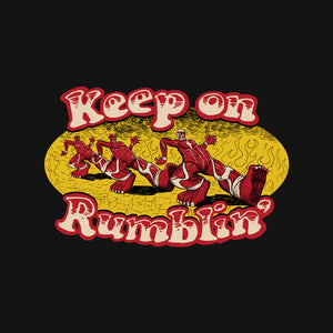 Keep On Rumblin