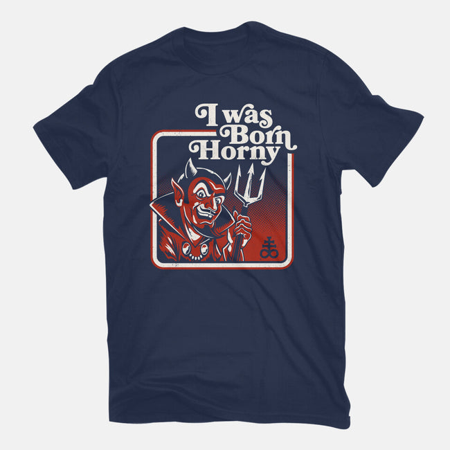 I Was Born Horny-Mens-Basic-Tee-Nemons